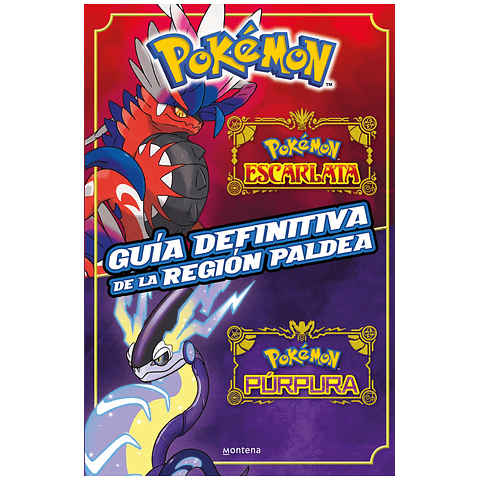 Guía definitiva de la región Paldea. Libro oficial. Pokémon Escarlata / Pokémon Púrpura 