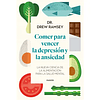 COMER PARA VENCER LA DEPRESION Y LA ANSIEDAD