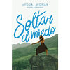 Yogawoman. Soltar El Miedo