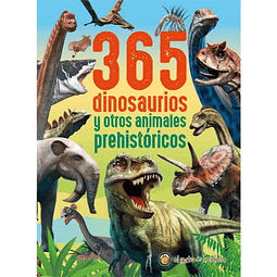 365 Dinosaurios Y Otros Animales Prehistóricos