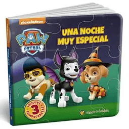 UNA NOCHE MUY ESPECIAL PAW PATROL