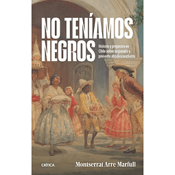 NO TENIAMOS NEGROS