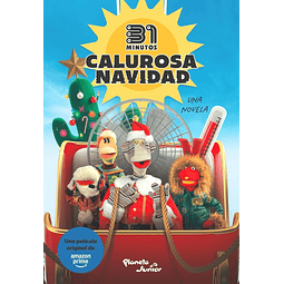 Calurosa Navidad. Una Novela (31 Minutos)