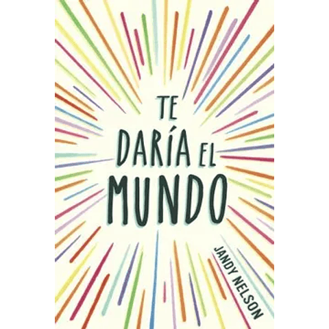 TE DARIA EL MUNDO 