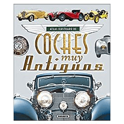 COCHES MUY ANTIGUOS / ATLAS ILUSTRADO