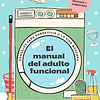 EL MANUAL DEL ADULTO FUNCIONAL