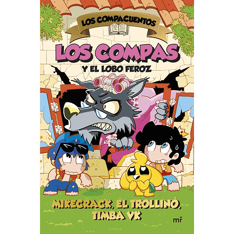 Los Compas Y El Lobo Feroz. Los Compacuentos #3