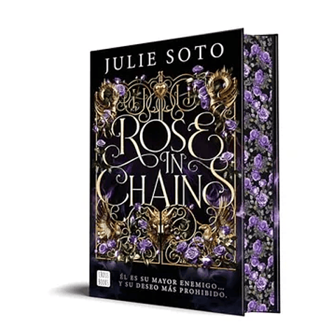 Rose in Chains: Trilogía Evermore. Edición con Cantos Tintados