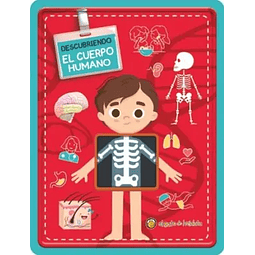 Descubriendo el cuerpo humano (AVENTURAS ENLATADAS)