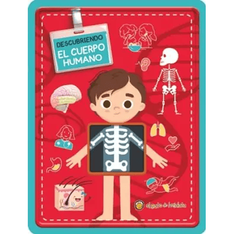 Descubriendo el cuerpo humano (AVENTURAS ENLATADAS)