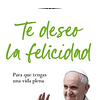 Te deseo la felicidad