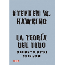 LA TEORIA DEL TODO