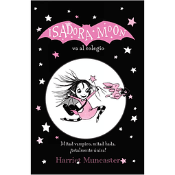 Isadora Moon Va Al Colegio (Isadora Monn #1)