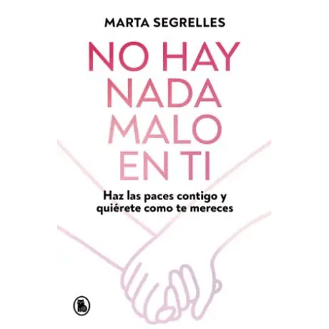 NO HAY NADA MALO EN TI