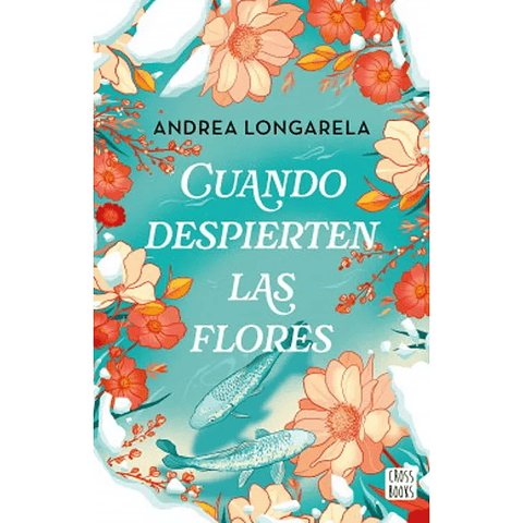 Cuando Despierten Las Flores