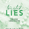Twisted 4. Twisted Lies