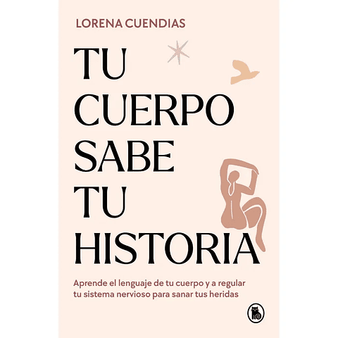 Tu Cuerpo Sabe Tu Historia
