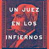 UN JUEZ EN LOS INFIERNOS