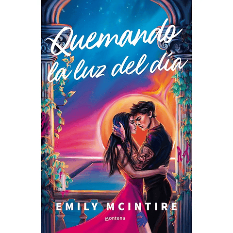 Quemando La Luz Del Dia (Desafiando las estrellas #1)