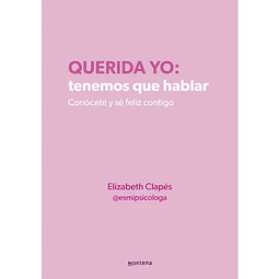 Querida Yo: Tenemos Que Hablar