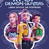 KPOP DEMON HUNTERS LIBRO OFICIAL DE POSTERS