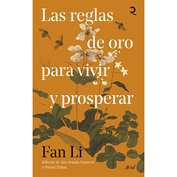 LAS REGLAS DE ORO PARA VIVIR Y PROSPERAR 