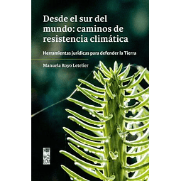 DESDE EL SUR DEL MUNDO: CAMINOS DE RESISTENCIA CLIMÁTICA