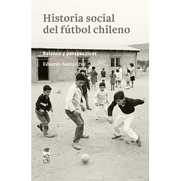 Historia social del fútbol chileno