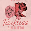 Reckless: Sin miedo (Chestnut Springs 4)