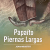 Papaíto Piernas Largas
