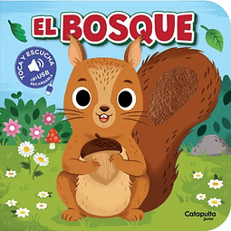 El Bosque. Toca Y Escucha