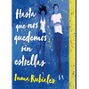 Hasta que nos quedemos sin estrellas. Edición de bolsillo con cantos decorados