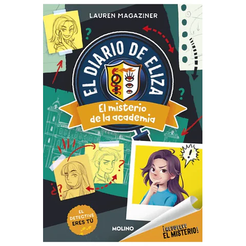 ¡Resuelve el misterio! El diario de Eliza 1 - El misterio de la academia
