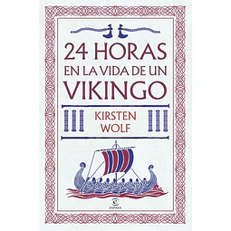 24 Horas En La Vida De Un Vikingo