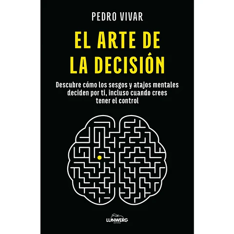 El Arte De La Decision