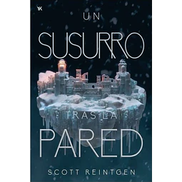 UN SUSURRO TRAS LA PARED