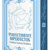 PERFECTAMENTE IMPERFECTOS