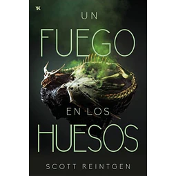 UN FUEGO EN LOS HUESOS