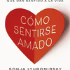 CÓMO SENTIRSE AMADO