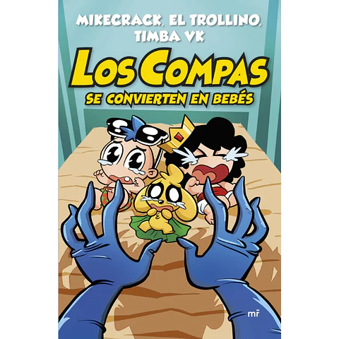 Los compas se convierten en bebes