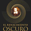 El Renacimiento Oscuro