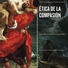 Ética De La Compasión