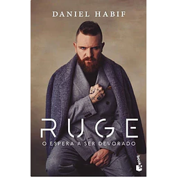  RUGE O ESPERA A SER DEVORADO