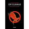En Llamas (Los Juegos Del Hambre #2)