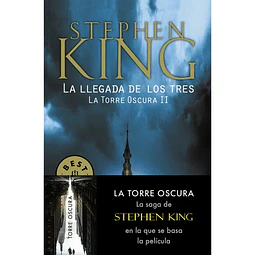 La Llegada De Los Tres (La Torre Oscura #2)