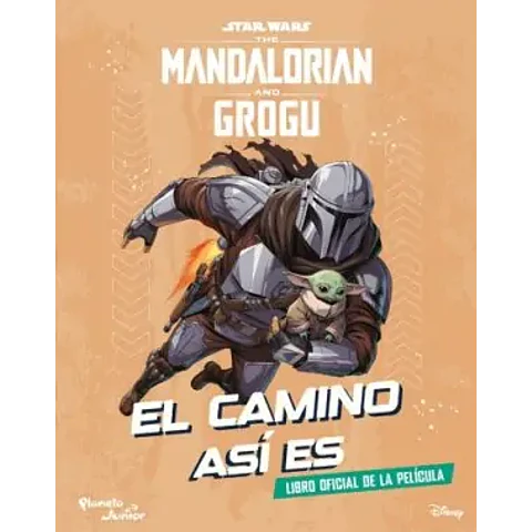 STAR WARS. THE MANDALORIAN AND GROGU. EL CAMINO ASI ES
