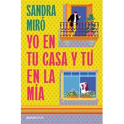 YO EN TU CASA Y TU EN LA MIA