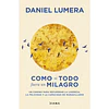 Como Si Todo Fuera Un Milagro
