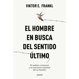 El Hombre En Busca Del Sentido Ultimo