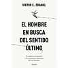 El Hombre En Busca Del Sentido Ultimo
